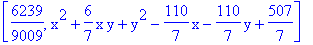 [6239/9009, x^2+6/7*x*y+y^2-110/7*x-110/7*y+507/7]